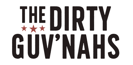 The Dirty Guv'nahs